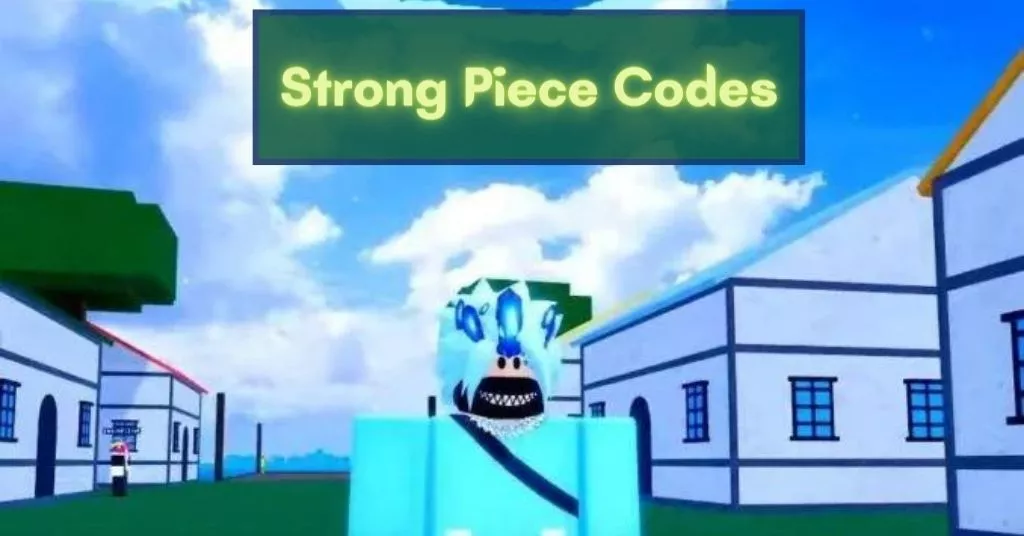 [Updated] Strong Piece Codes: July 2022