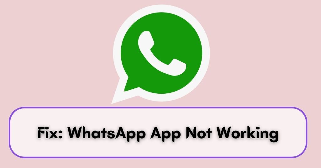 Fix: WhatsApp App Not Working » Gaming Guide