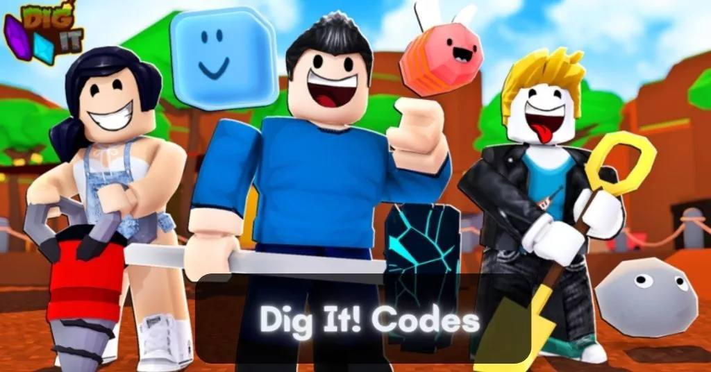 [Updated] Dig It! Codes: August 2022