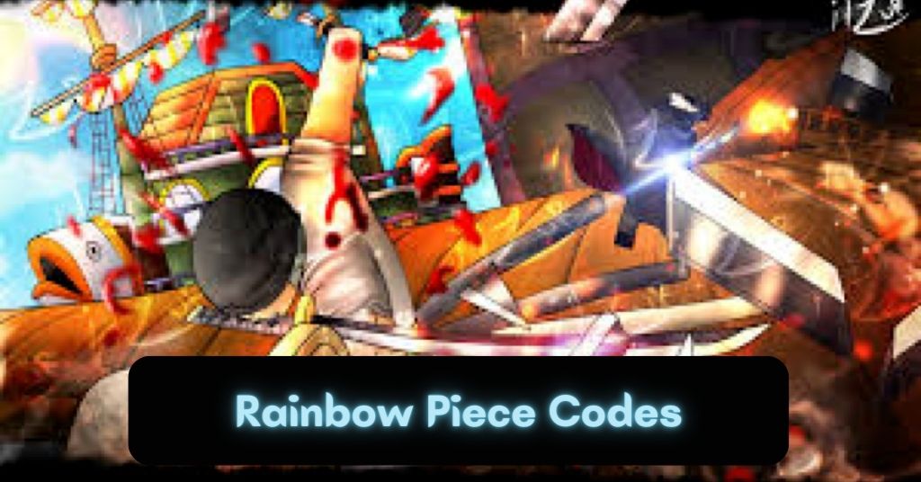 [Updaed] Rainbow Piece Codes: August 2022