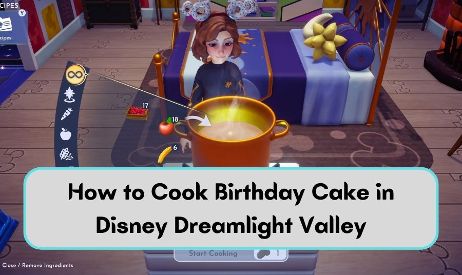 How To Cook Birthday Cake In Disney Dreamlight Valley » Gaming Guide