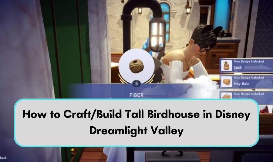 How to Craft/Build Tall Birdhouse in Disney Dreamlight Valley