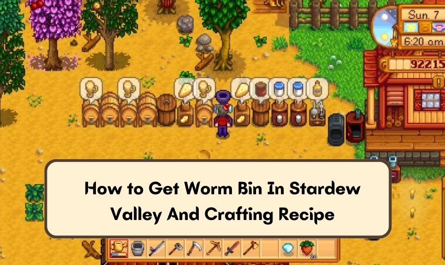 How to Get Worm Bin In Stardew Valley And Crafting Recipe