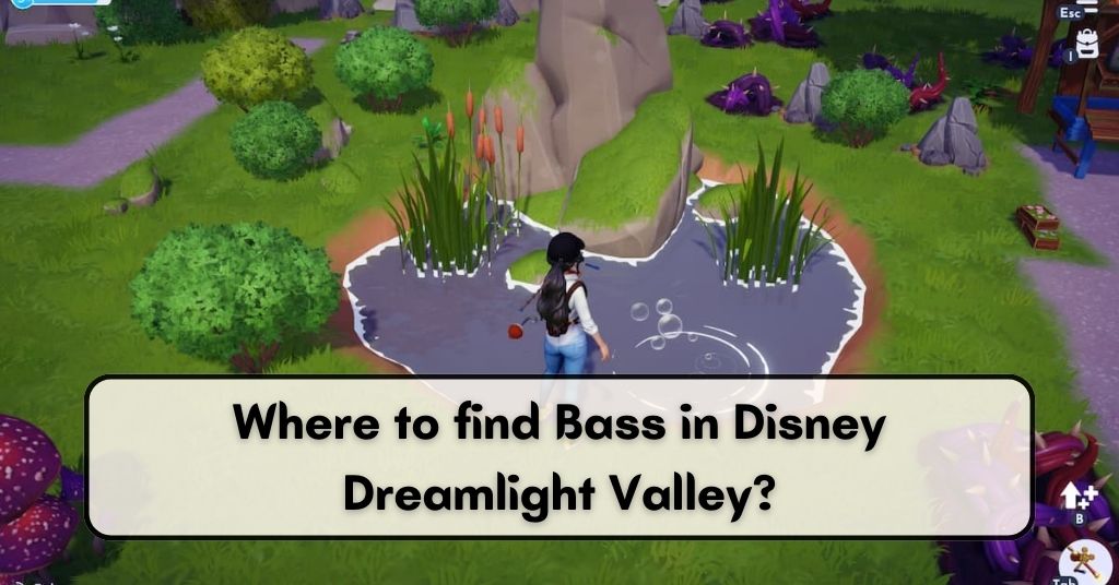 Where to find Bass in Disney Dreamlight Valley